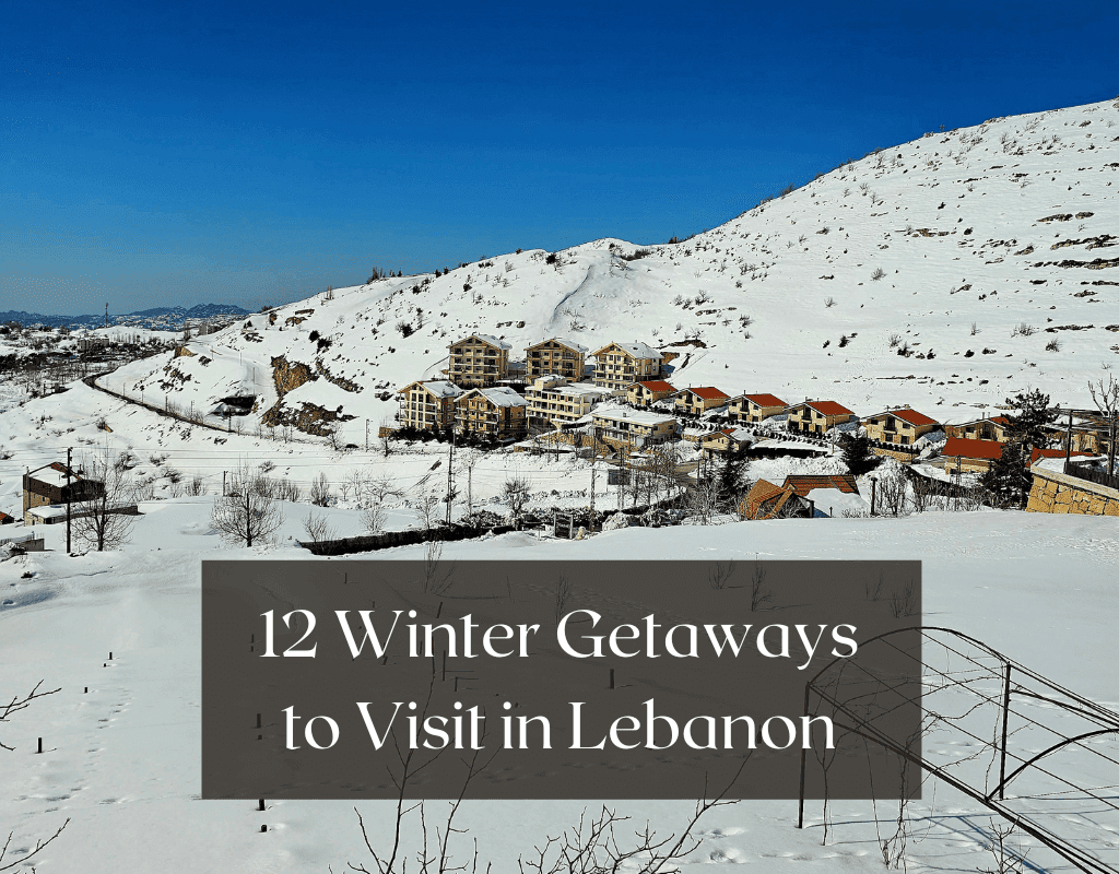 12 Winter getaways to visit in Lebanon