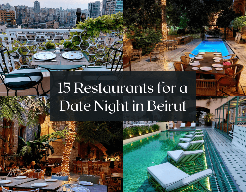 15 Restaurants for a date night in Beirut
