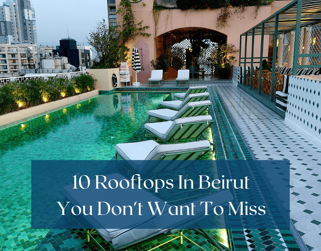 10 Rooftops in Beirut you don't want to miss