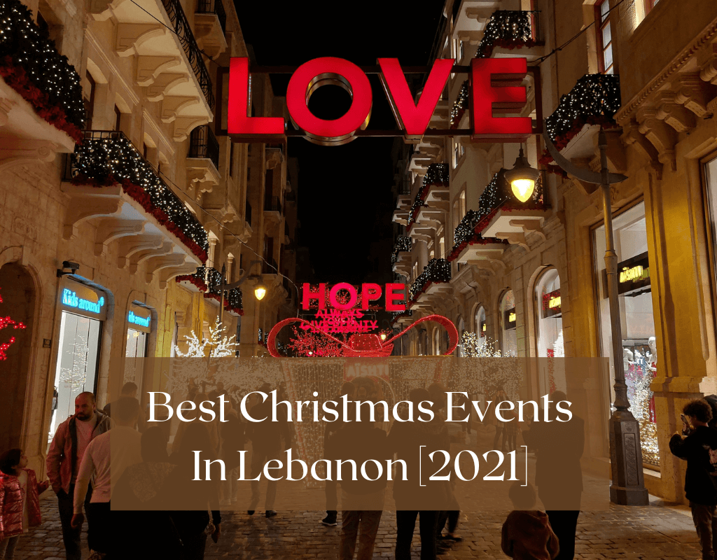 Best Christmas Events Happening In Lebanon [2021]